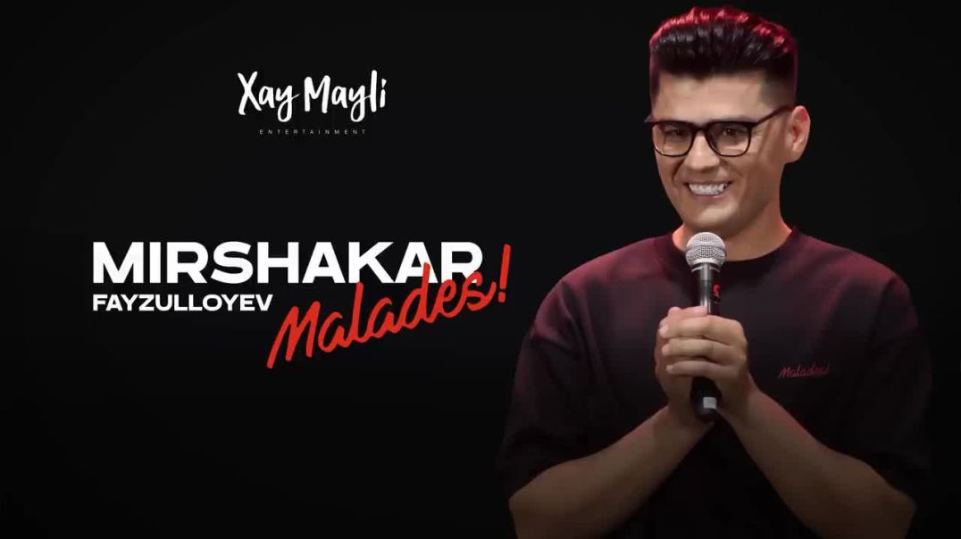 Mirshakar Fayzulloyev MALADES stand-up konsert dasturi